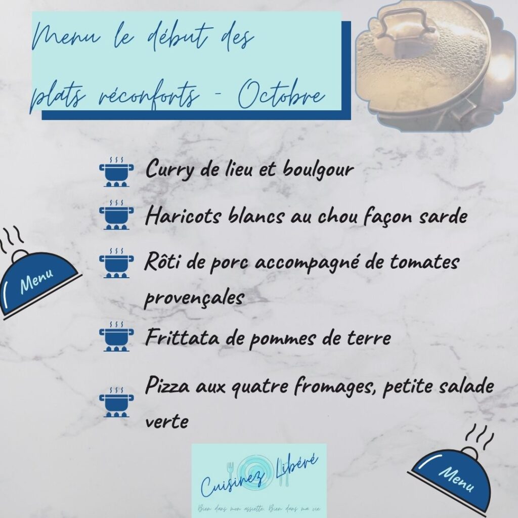 Menu le début des plats réconforts - Octobre