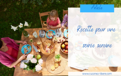 Recette pour une soirée sereine