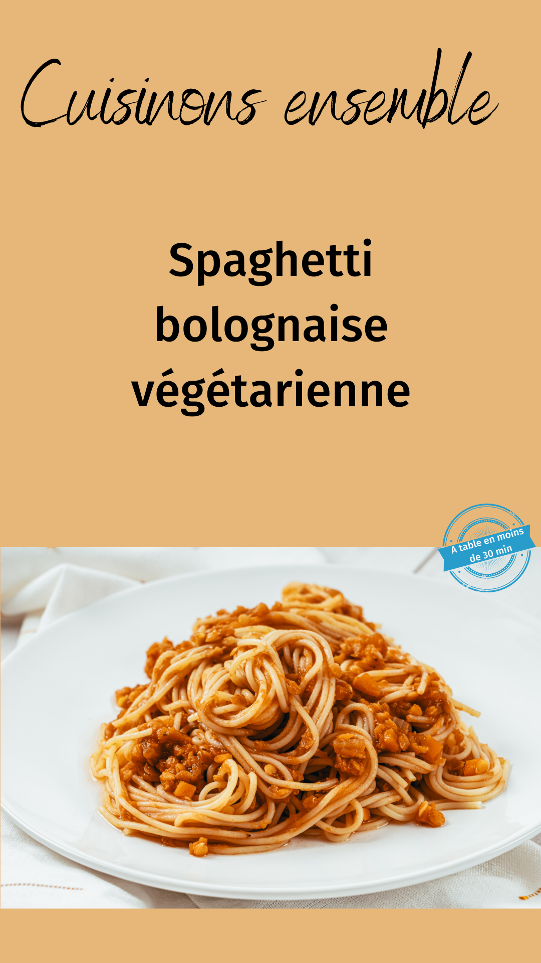 spaghetti bolognaise végétarienne